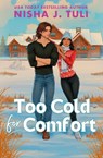 Too Cold for Comfort - Nisha J. Tuli - 9780349443041