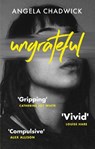 Ungrateful - Angela Chadwick - 9780349702285