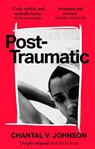 Post-Traumatic - Chantal V. Johnson - 9780349702469