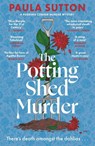 The Potting Shed Murder - Paula Sutton - 9780349703770