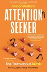 Attention Seeker - Amber Medland - 9780349704173