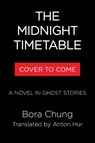 The Midnight Timetable - Bora Chung - 9780349705170