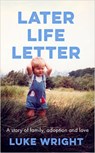 Later Life Letter - Luke Wright - 9780349725215