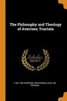 The Philosophy and Theology of Averroes; Tractata - AVERROES,  1126-1198 ; Jamil-Ur-Rehman, Mohammad - 9780353075870