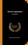 The Pre-Raphaelites - ANTHONY,  Cervo Nathan - 9780353089280