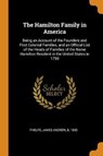 The Hamilton Family in America - PHELPS,  James Andrew - 9780353223387