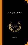 History Can Be Fun - LEAF,  Munro - 9780353312159