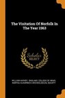 The Visitation of Norfolk in the Year 1563 - HARVEY,  William - 9780353333246