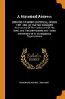 A Historical Address - 1804-1885,  Woodward Ashbel - 9780353416840