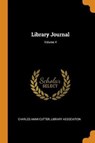 Library Journal; Volume 4 - CUTTER,  Charles Ammi ; Association, Library - 9780353472945
