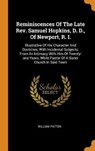Reminiscences of the Late Rev. Samuel Hopkins, D. D., of Newport, R. I. - PATTEN,  William - 9780353504875