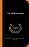 The Winthrop Papers - WINTHROP,  Adam ; Winthrop, John - 9780353597358