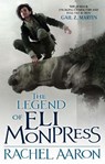 The Legend Of Eli Monpress - Rachel Aaron - 9780356500867