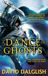 A Dance of Ghosts - David Dalglish - 9780356502823