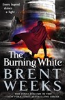 The Burning White - Brent Weeks - 9780356504643
