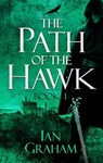 The Path of the Hawk: Book One - Ian Graham - 9780356506913