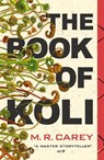 The Book of Koli - M. R. Carey - 9780356509556