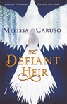 The Defiant Heir - Melissa Caruso - 9780356510620