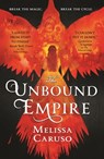 The Unbound Empire - Melissa Caruso - 9780356510651