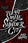 The Last Smile in Sunder City - Luke Arnold - 9780356512877