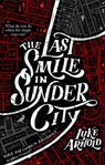 The Last Smile in Sunder City - Luke Arnold - 9780356512884