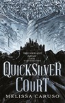 The Quicksilver Court - Melissa Caruso - 9780356513201