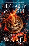 Legacy of Ash - Matthew Ward - 9780356513362