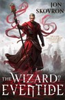 The Wizard of Eventide - Jon Skovron - 9780356514888