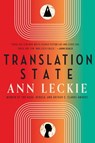 Translation State - LECKIE,  Ann - 9780356517926