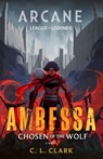 Ambessa: Chosen of the Wolf - C. L. Clark - 9780356519845