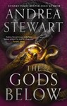 The Gods Below - Andrea Stewart - 9780356520704