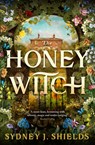 The Honey Witch - Sydney J. Shields - 9780356522531