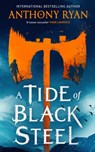 A Tide of Black Steel - Anthony Ryan - 9780356522821