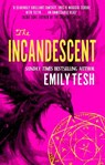 The Incandescent - Emily Tesh - 9780356525648