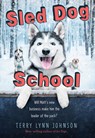 Sled Dog School - Johnson Terry Lynn Johnson - 9780358004561