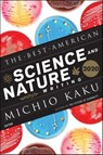 The Best American Science And Nature Writing 2020 - Michio Kaku ; Jaime Green - 9780358074243