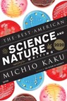 The Best American Science And Nature Writing 2020 - Michio Kaku ; Jaime Green - 9780358074298