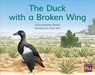 The Duck with a Broken Wing: Leveled Reader Blue Fiction Level 9 Grade 1 - Hmh Hmh - 9780358120261