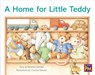 A Home for Little Teddy: Leveled Reader Red Fiction Level 5 Grade 1 - Hmh Hmh - 9780358121350