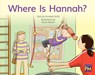 Where Is Hannah?: Leveled Reader Red Fiction Level 5 Grade 1 - Hmh Hmh - 9780358121428