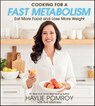 Cooking For A Fast Metabolism - Haylie Pomroy - 9780358160298