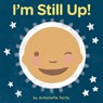 I'm Still Up! - Antoinette Portis - 9780358181354