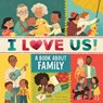I Love Us: A Book About Family with Mirror and Fill-in Family Tree - Clarion Books - 9780358193302