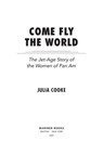 Come Fly the World - Julia Cooke - 9780358251385