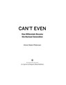 Can't Even - Anne Helen Petersen - 9780358316596