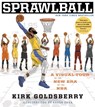 Sprawlball - Kirk Goldsberry - 9780358329756
