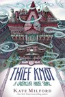 The Thief Knot - Kate Milford - 9780358348207