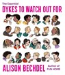 The Essential Dykes To Watch Out For - Alison Bechdel - 9780358424178