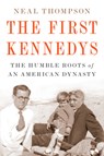 The First Kennedys - Neal Thompson - 9780358437697