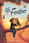Of a Feather - Dayna Lorentz - 9780358547693